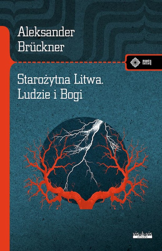 okładka Starożytna Litwa. Ludy i Bogi. Szkice historyczne i mitologiczne książka