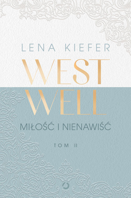okładka Westwell. Miłość i nienawiść książka | Kiefer Lena