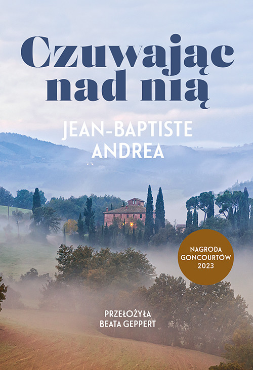 okładka Czuwając nad nią książka | Jean-Baptiste Andrea