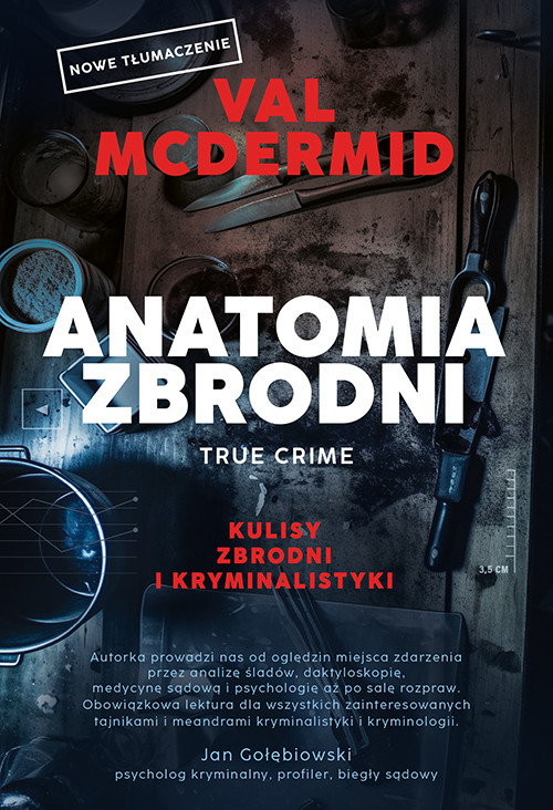 okładka Anatomia zbrodni. True crime: Kulisy zbrodni i kryminalistyki książka | Val McDermid