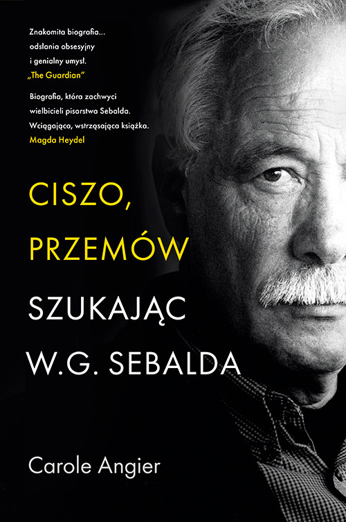 okładka Ciszo, przemów. Szukając W.G. Sebalda książka | Carole Angier