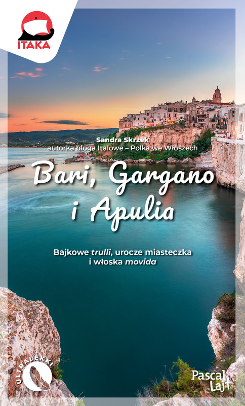 okładka Bari, Gargano i Apulia. Pascal Lajt książka