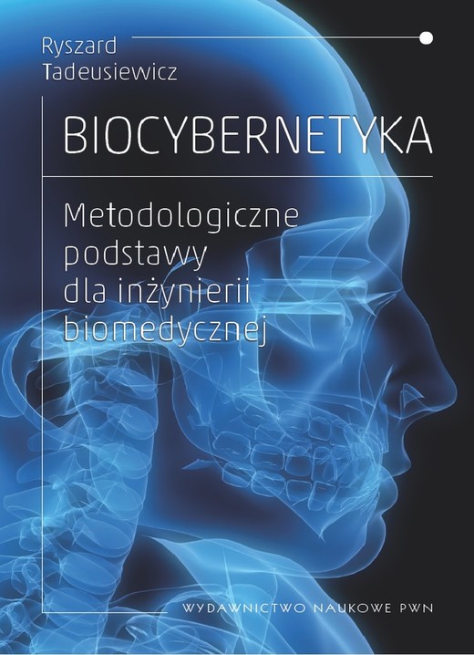 okładka Biocybernetyka. Metodologiczne podstawy dla inżynierii biomedycznej ebook | epub, mobi | Ryszard Tadeusiewicz