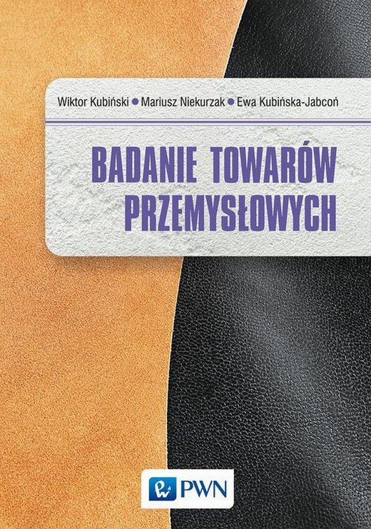 okładka Badanie towarów przemysłowych ebook | epub, mobi | Ewa Kubińska-Jabcoń, Mariusz Niekurzak, Wiktor Kubiński
