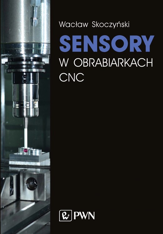 okładka Sensory w obrabiarkach CNC ebook | epub, mobi | Wacław Skoczyński
