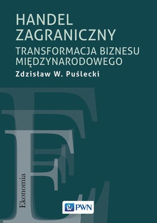okładka Handel zagraniczny. Transformacja biznesu międzynarodowego ebook | epub, mobi