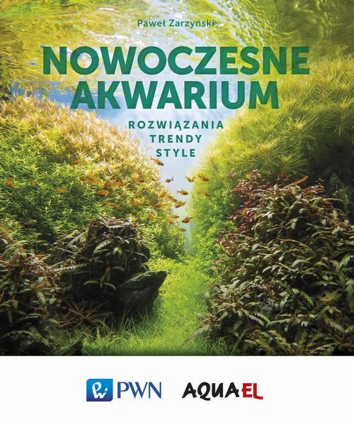 okładka Nowoczesne akwarium ebook | epub, mobi | Paweł Zarzyński