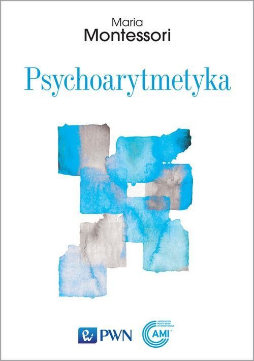 okładka Psychoarytmetyka ebook | epub, mobi | Maria Montessori