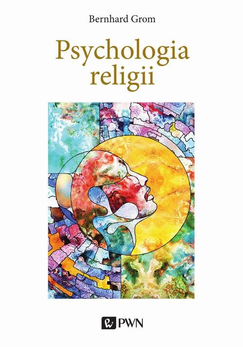 okładka Psychologia religii ebook | epub, mobi | Bernhard Grom