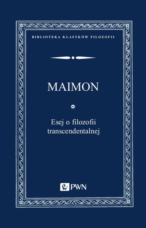 okładka Esej o filozofii transcendentalnej ebook | epub, mobi | Salomon Maimon