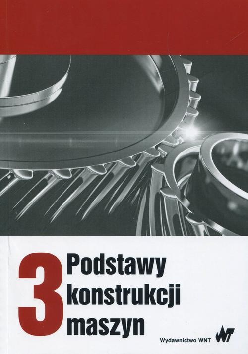 okładka Podstawy konstrukcji maszyn Tom 3 ebook | pdf