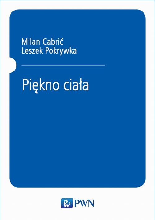 okładka Piękno ciała ebook | epub, mobi | Milan Cabrić, Leszek Pokrywka