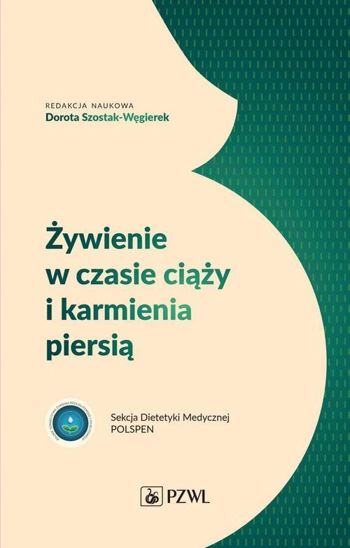 okładka Żywienie w czasie ciąży i karmienia piersią ebook | epub, mobi | Dorota Szostak-Węgierek