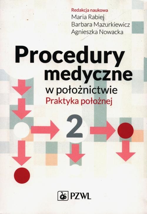 okładka Procedury medyczne w położnictwie. Praktyka położnej. Tom 2 ebook | epub, mobi
