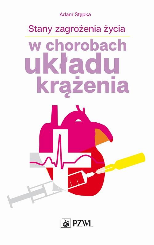 okładka Stany zagrożenia życia w chorobach układu krążenia ebook | epub, mobi | Adam Stępka