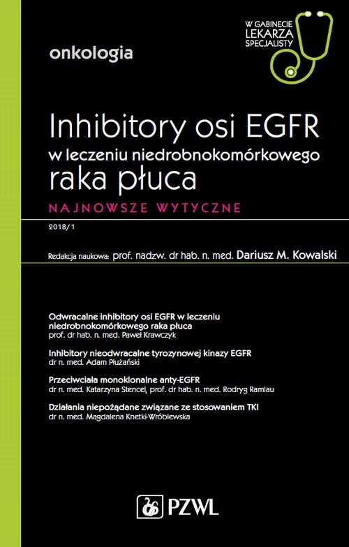okładka W gabinecie lekarza specjalisty. Onkologia. Inhibitory osi EGFR w leczeniu niedrobnokomórkowego raka płuca ebook | epub, mobi