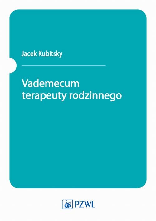 okładka Vademecum terapeuty rodzinnego ebook | epub, mobi | Jacek Kubitsky