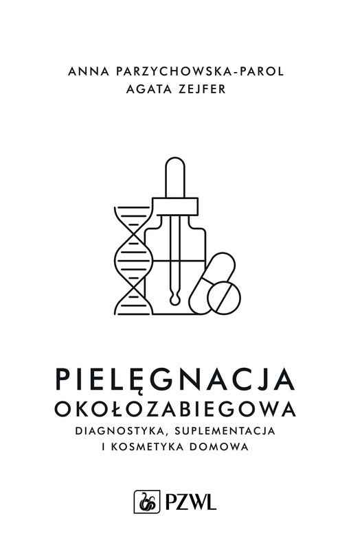 okładka Pielęgnacja okołozabiegowa ebook | epub, mobi | Anna Parzychowska-Parol, Agata Zejfer