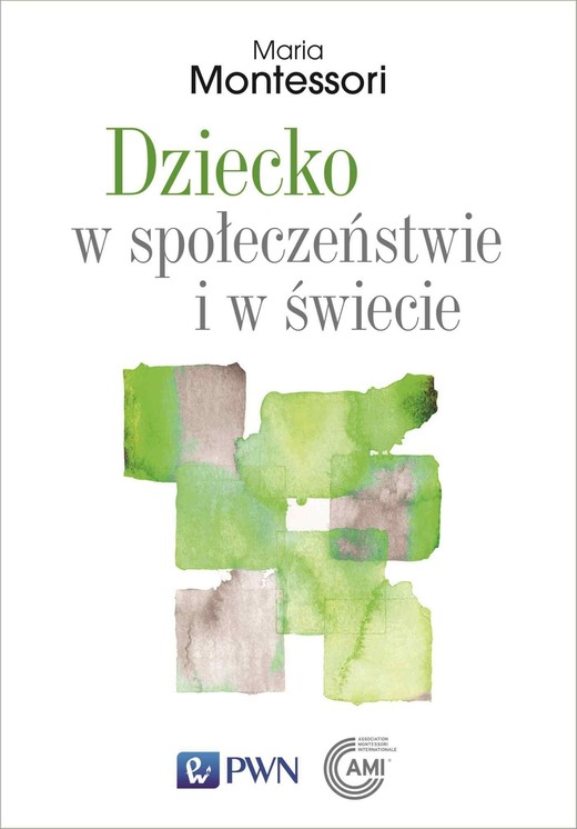 okładka Dziecko w społeczeństwie i w świecie ebook | epub, mobi | Maria Montessori