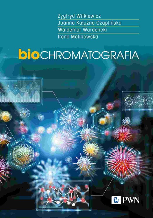 okładka Biochromatografia ebook | epub, mobi | Zygfryd Witkiewicz, Joanna Kałużna-Czaplińska, Waldemar Wardencki, Irena Malinowska