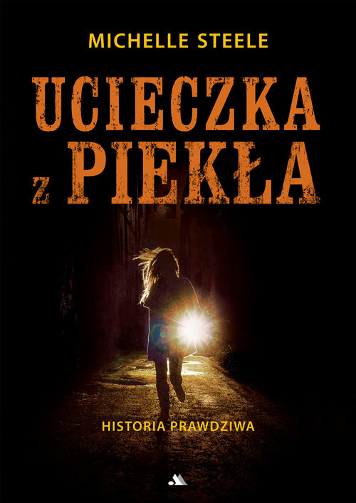 okładka Ucieczka z piekła Historia prawdziwa książka