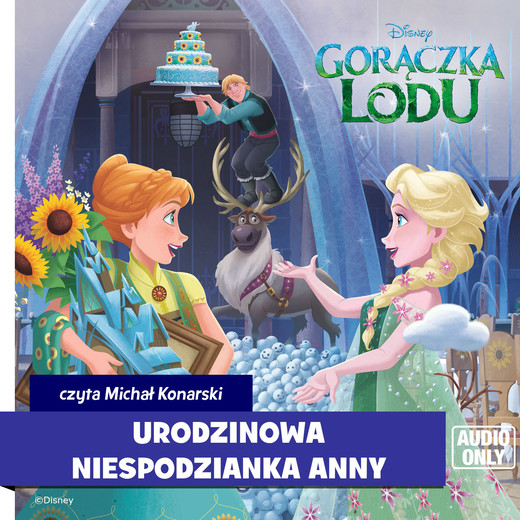okładka Kraina lodu. Urodzinowa niespodzianka Anny audiobook | MP3
