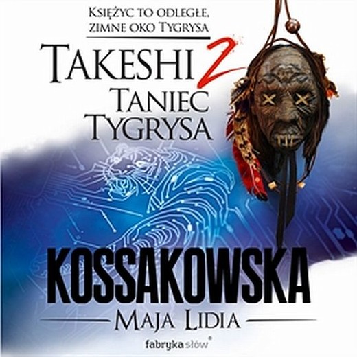 okładka Takeshi. Taniec tygrysa. Tom 2 audiobook | MP3 | Maja Lidia Kossakowska