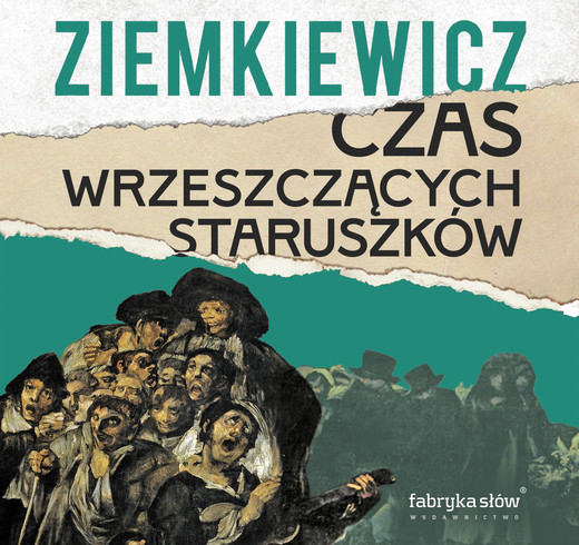 okładka Czas wrzeszczących staruszków audiobook | MP3 | Rafał A. Ziemkiewicz