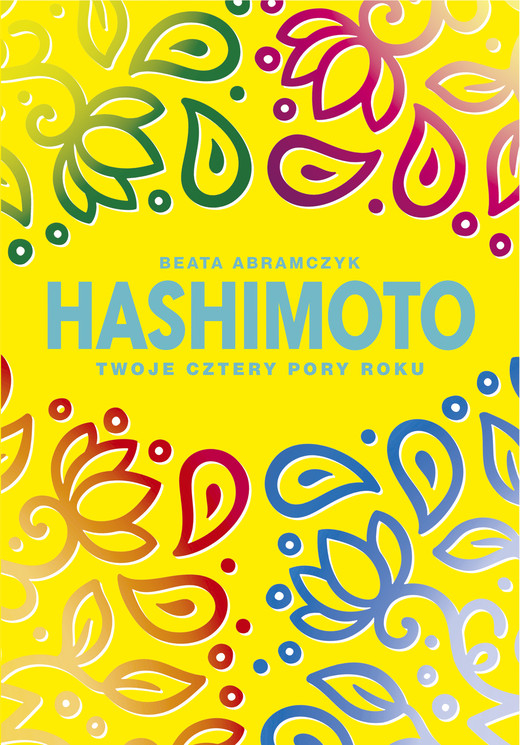 okładka Hashimoto. Twoje cztery pory roku ebook | epub, mobi | Beata Abramczyk