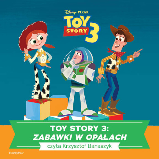 okładka Toy Story 3. ZABAWKI W OPAŁACH audiobook | MP3
