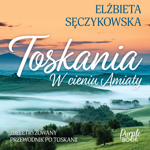 okładka Toskania. W cieniu Amiaty audiobook | MP3 | Elżbieta Sęczykowska
