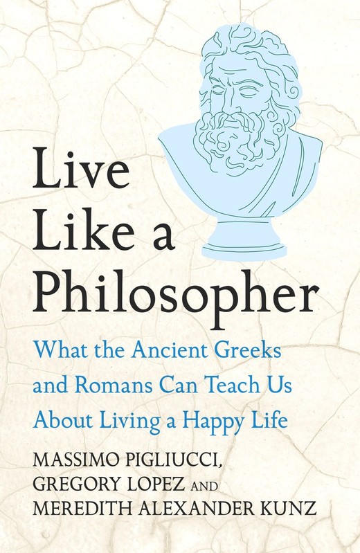 okładka Live Like A Philosopher. What the Ancient Greeks and Romans Can Teach Us About Living a Happy Life wer. angielska książka | Massimo Pigliucci