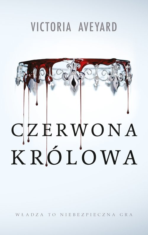 okładka Czerwona Królowa Tom 1 książka | Victoria Aveyard