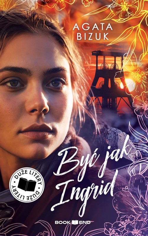 okładka Być jak Ingrid (Duże Litery) książka