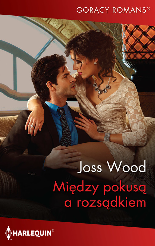 okładka Między pokusą a rozsądkiem ebook | epub, mobi | Joss Wood