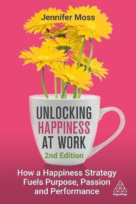 okładka Unlocking Happiness at Work: How a Happiness Strategy Fuels Purpose, Passion and Performance wer. angielska książka