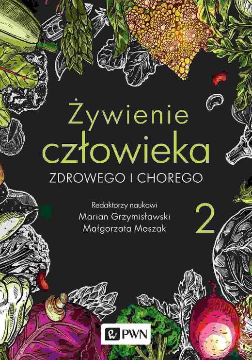 okładka Żywienie człowieka zdrowego i chorego. t. 2 ebook | epub, mobi | Praca Zbiorowa