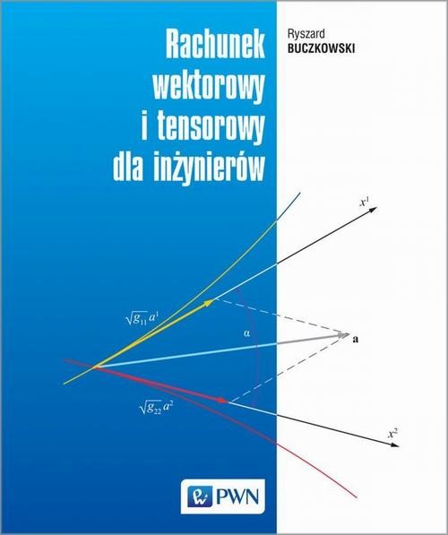 okładka Rachunek wektorowy i tensorowy dla inżynierów ebook | epub, mobi