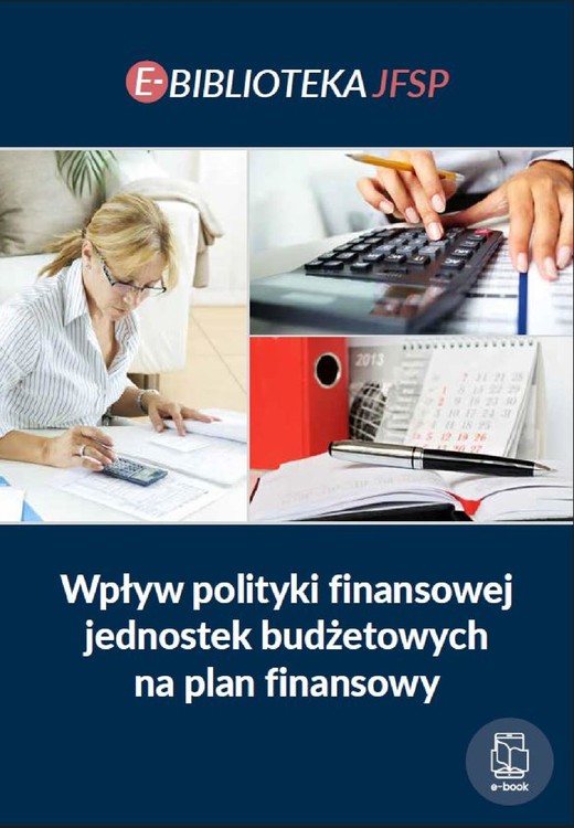 okładka Wpływ polityki finansowej jednostek budżetowych na plan finansowy ebook | pdf | Praca Zbiorowa