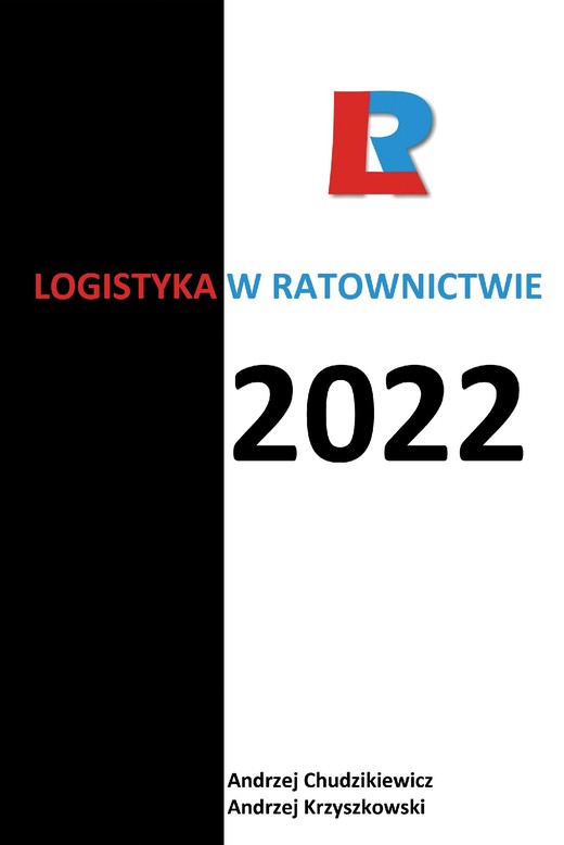 okładka Logistyka w ratownictwie 2022 ebook | pdf | Andrzej Chudzikiewicz, Andrzej Krzyszkowski