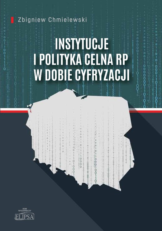 okładka Instytucje i polityka celna RP w dobie cyfryzacji ebook | pdf | Zbigniew Chmielewski