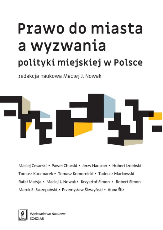 okładka Prawo do miasta a wyzwania polityki miejskiej w Polsce ebook | pdf | Maciej Cesarski, Paweł Chruski, Jerzy Hausner