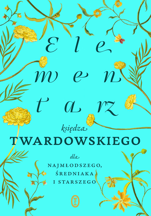 okładka Elementarz księdza Twardowskiego dla najmłodszego, średniaka i starszego wyd. 2025 książka