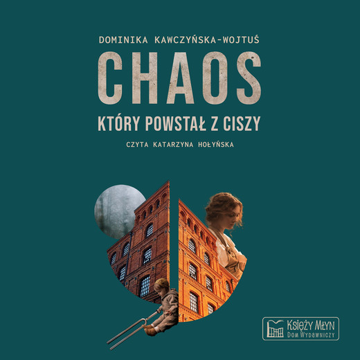 okładka Chaos, który powstał z ciszy audiobook | MP3 | Dominika Kawczyńska-Wojtuś