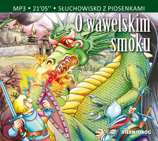 okładka O wawelskim smoku audiobook | MP3 | Maria Konopnicka, Aleksandra Michałowska