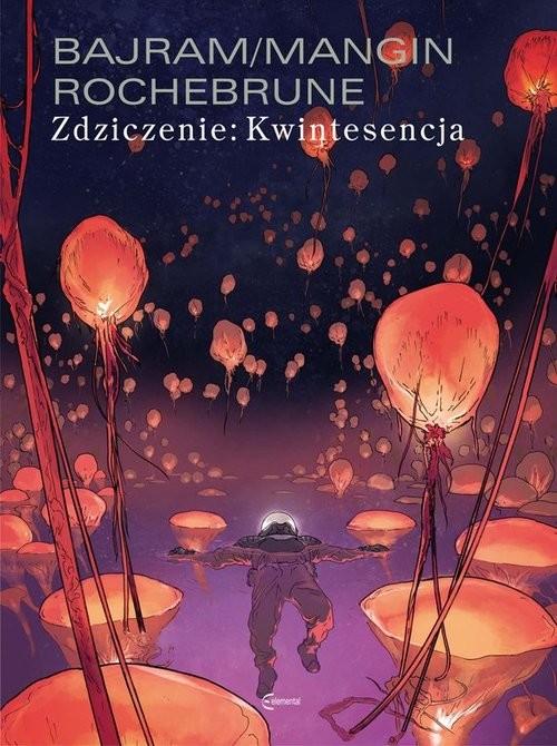 okładka Zdziczenie 2 Kwintesencja książka | Denis Bajram