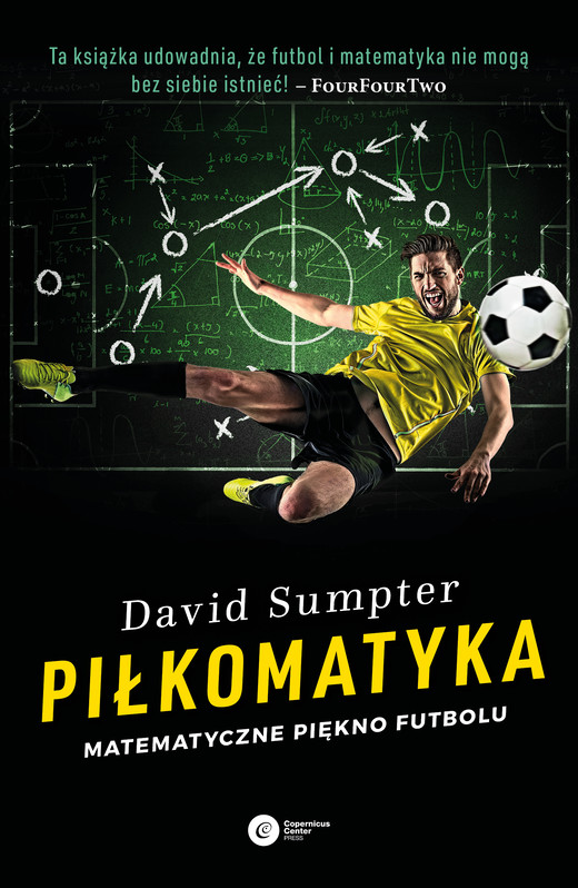 okładka Piłkomatyka. Matematyczne piękno futbolu książka | David Sumpter