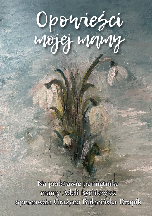 okładka Opowieści mojej mamy książka