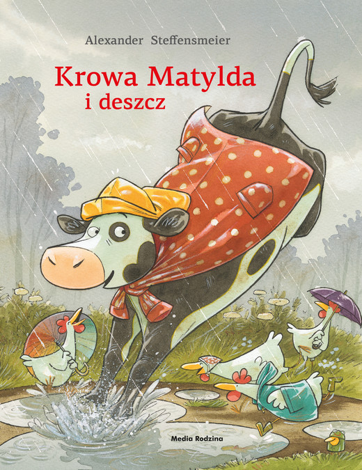 okładka Krowa Matylda i deszcz. Krowa Matylda książka