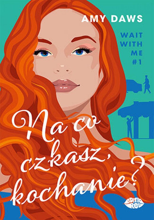 okładka Na co czekasz, kochanie? Wait With Me #1 ebook | epub, mobi, pdf | Amy Daws